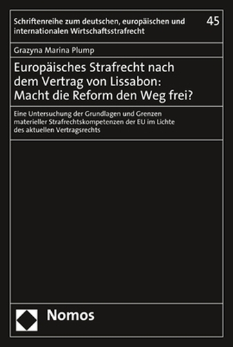 Europäisches Strafrecht nach dem Vertrag von Lissabon