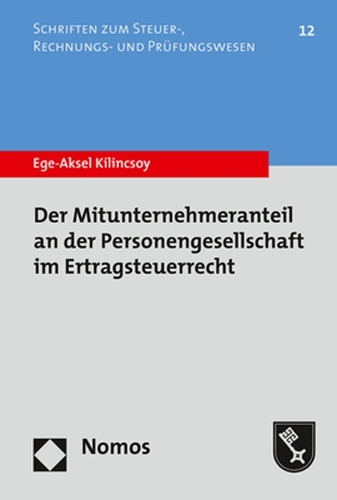Der Mitunternehmeranteil an der Personengesellschaft im Ertragsteuerrecht.
