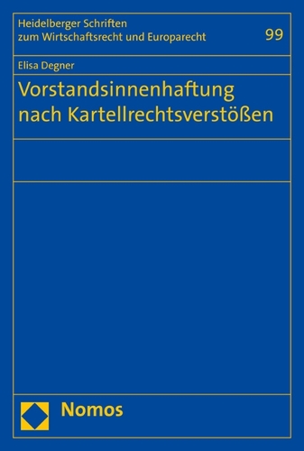 Vorstandsinnenhaftung nach Kartellrechtsverstößen.