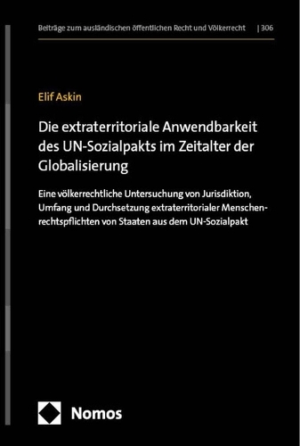Die extraterritoriale Anwendbarkeit des UN-Sozialpakts im Zeitalter der Globalisierung.