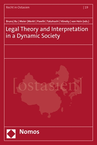 Legal Theory and Interpretation in a Dynamic Society.
