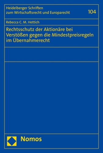 Rechtsschutz der Aktionäre bei Verstößen gegen die Mindestpreisregeln im Übernahmerecht.