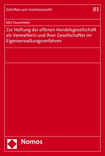 Zur Haftung der offenen Handelsgesellschaft als Verwalterin und ihrer Gesellschafter im Eigenverwaltungsverfahren.