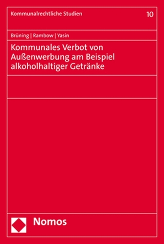 Kommunales Verbot von Außenwerbung am Beispiel alkoholhaltiger Getränke.