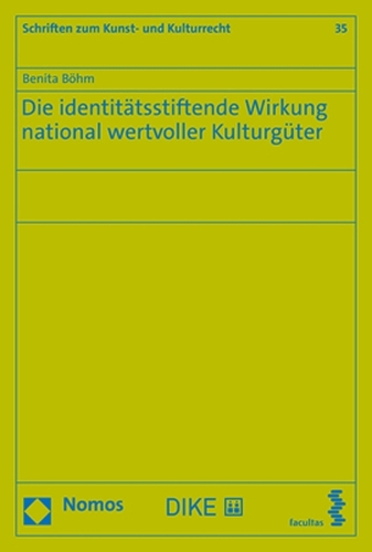 Die identitätsstiftende Wirkung national wertvoller Kulturgüter.