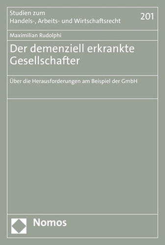 Der demenziell erkrankte Gesellschafter