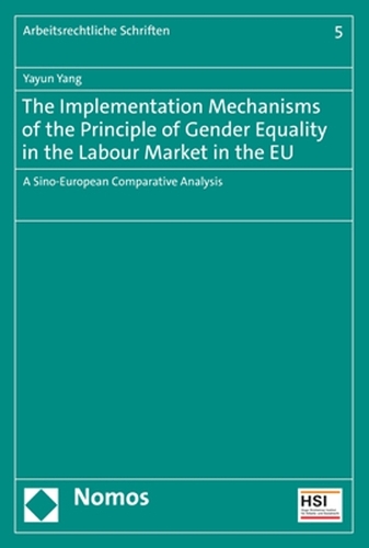 The Implementation Mechanisms of the Principle of Gender Equality in the Labour Market in the EU