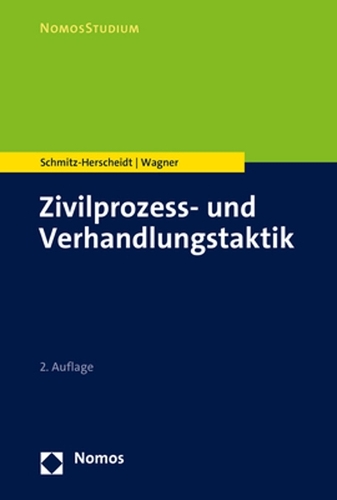 Zivilprozess- und Verhandlungstaktik.
