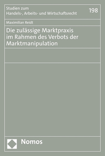 Die zulässige Marktpraxis im Rahmen des Verbots der Marktmanipulation.