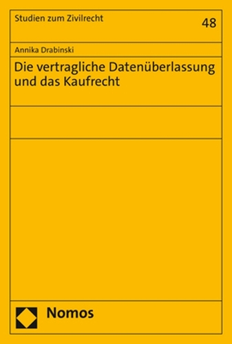 Die vertragliche Datenüberlassung und das Kaufrecht.