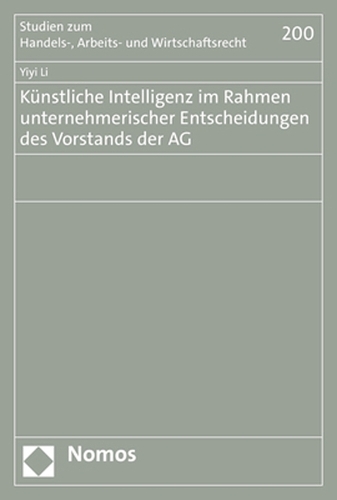 Künstliche Intelligenz im Rahmen unternehmerischer Entscheidungen des Vorstands der AG.