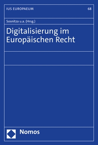 Digitalisierung im Europäischen Recht.