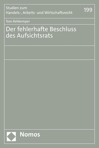Der fehlerhafte Beschluss des Aufsichtsrats.
