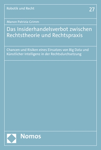 Das Insiderhandelsverbot zwischen Rechtstheorie und Rechtspraxis
