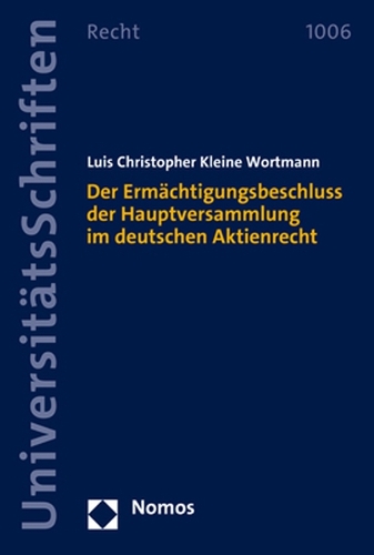 Der Ermächtigungsbeschluss der Hauptversammlung im deutschen Aktienrecht.