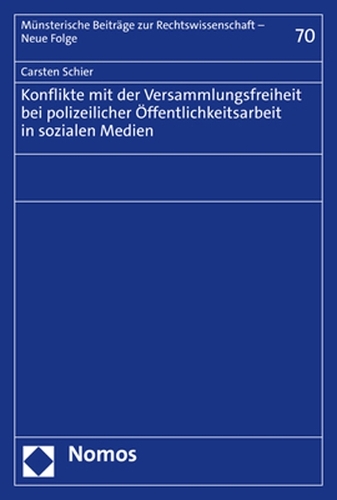 Konflikte mit der Versammlungsfreiheit bei polizeilicher Öffentlichkeitsarbeit in sozialen Medien.