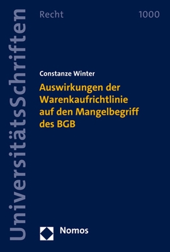 Auswirkungen der Warenkaufrichtlinie auf den Mangelbegriff des BGB.