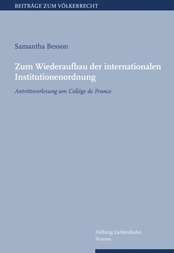Zum Wiederaufbau der internationalen Institutionenordnung