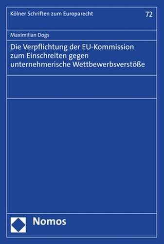 Die Verpflichtung der EU-Kommission zum Einschreiten gegen unternehmerische Wettbewerbsverstöße.