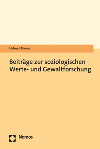 Beiträge zur soziologischen Werte- und Gewaltforschung.