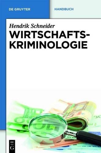 Handbuch Wirtschaftskriminologie.