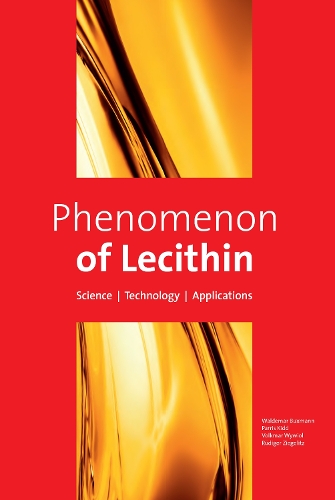 Phenomenon of Lecithin: Science | Technology | Applications.