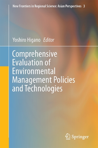 Comprehensive Evaluation of Environmental Management Policies and Technologies.