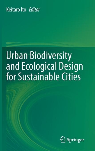 Urban Biodiversity and Ecological Design for Sustainable Cities.