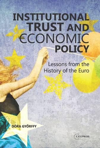 Institutional Trust and Economic Policy