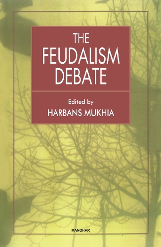 The Feudalism Debate.