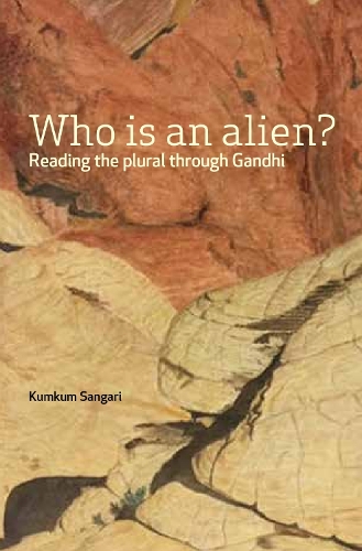 Who Is an Alien? - Reading the Plural Through Gandhi.