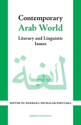 Contemporary Arab World: Literary and Linguistic Issues.