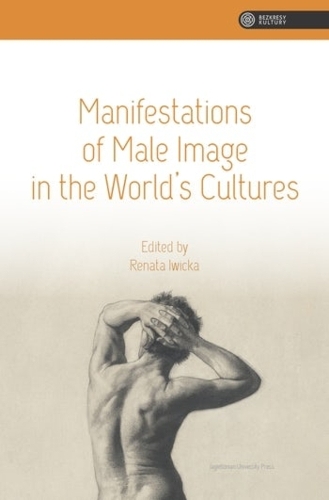 Manifestations of Male Image in the World's Cultures.