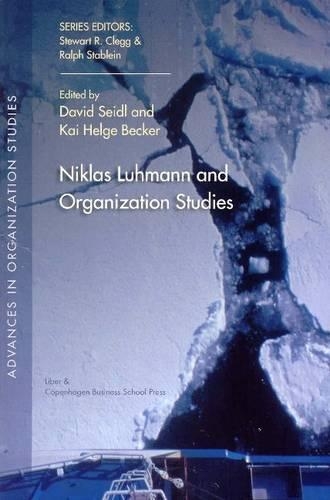 Niklas Luhmann and Organization Studies.