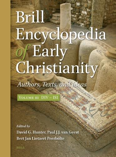 Brill Encyclopedia of Early Christianity. Volume 3.