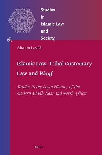 Islamic Law, Tribal Customary Law and Waqf