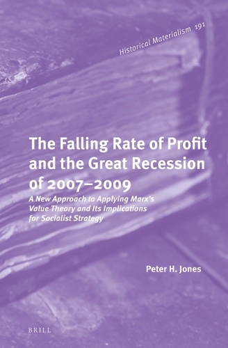 The Falling Rate of Profit and the Great Recession of 2007 - 2009
