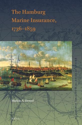 The Hamburg Marine Insurance, 1736-1859.