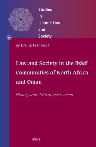 Law and Society in the Ibadi Communities of North Africa and Oman