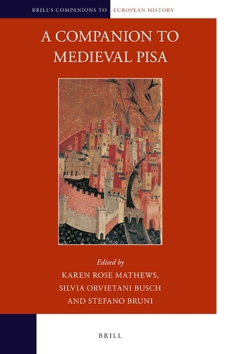 A Companion to Medieval Pisa.