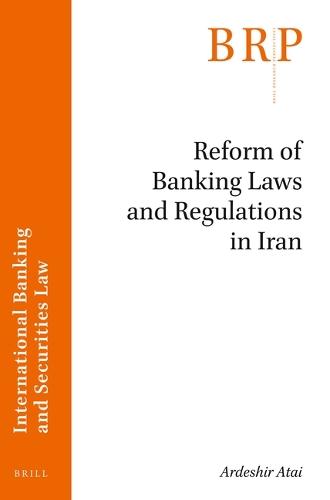 Reform of Banking Laws and Regulations in Iran.