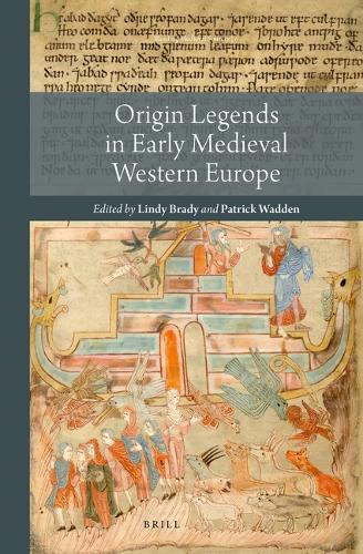 Origin Legends in Early Medieval Western Europe.