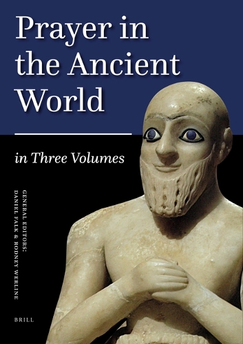 Prayer in the Ancient World. Vol. 1.