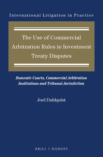 The Use of Commercial Arbitration Rules in Investment Treaty Disputes
