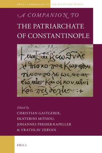 A Companion to the Patriarchate of Constantinople.