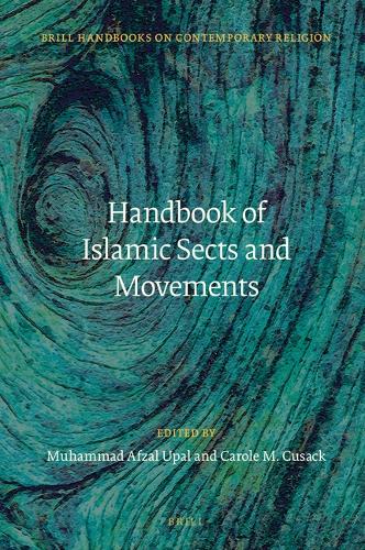 Handbook of Islamic Sects and Movements.