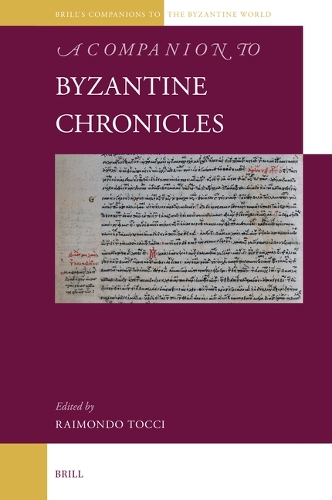 A Companion to Byzantine Chronicles.