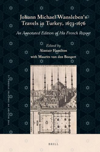 Johann Michael Wansleben's Travels in Turkey, 1673-1676