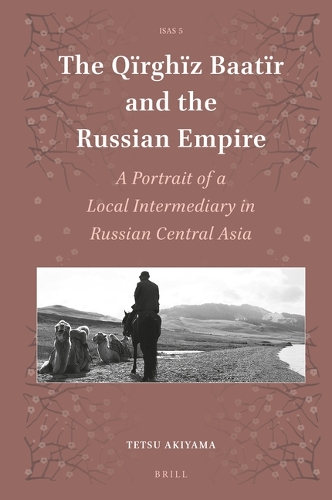 The Qirghiz Baatir and the Russian Empire