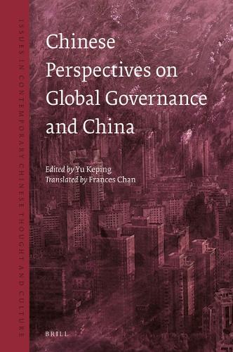 Chinese Perspectives on Global Governance and China.